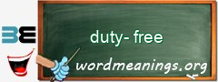 WordMeaning blackboard for duty-free